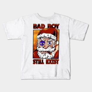 Bad Boy Still Exist Kids T-Shirt